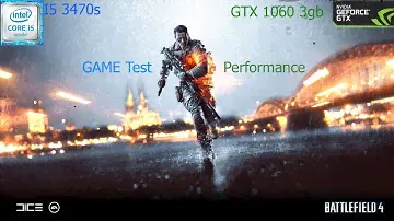 i5 3470s GTX 1060 3gb battlefield 4 SETTING ULTRA TEST